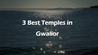 3 Best Temples in Gwalior, Madhya Pradesh 2025 | Temples