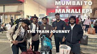 (vlog15) Mumbai to Manali Series EP1:-The train journey