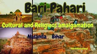 Bari Pahari ll Nalanda ll Biharsharif ll Bihar ll Cultural Amalgation of two religion