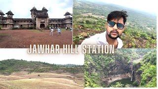 JAWHAR HILL STATION || Jawhar hill station ||  जव्हार हील स्टेशन || Monsoon trip in Jawhar