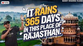 राजस्थान मैं 365 दिन की बारिश का रहस्य | It Rains 365 days in this Place of Rajasthan.