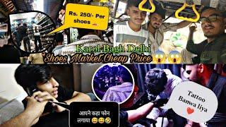 Delhi me hum log nikal gye Karol bagh ke liye😍Shoe market  itne sasta💸💵Hotel me masti kari|| Day-2