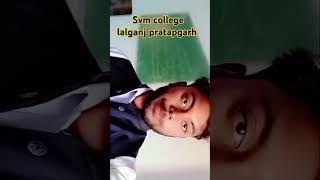 Svmcollege lalganj pratapgarh Saraswati Vidya Mandir college Lalganj Pratapgarh Uttar Pradesh