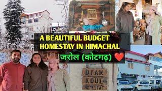 कोटगढ़ (जरोल)||A BEAUTIFUL BUDGET HOMESTAY IN HIMACHAL||DYAR KOUL||PAHADI LIFESTYLE||VILLAGE LIFE||