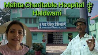 कुमाऊं  का एकमात्र चैरिटेबल हॉस्पिटल || Haldwani Ka Mehta Charitable Hospital || Naina Vlogss