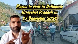 Places to visit in Dalhousie in December 2024 | Places to visit in Himachal Pradesh in December 2024