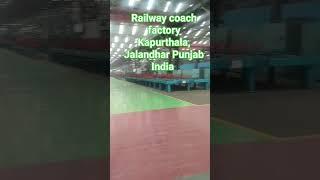 Railway coach factory Kapurthala Jalandhar Punjab India first railway coach factory in India