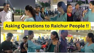 Asking questions to Raichur people || QnQ || Raichur People || Rosycolzy da