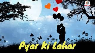 Pyar Ki Lahar Hindi Song