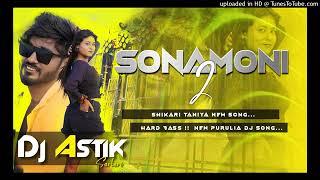 New Purulia Dj Song 2024 || SONAMONI 2 #SHIKARI​ TANIYA  Mixing By Dj Astik Sarbari