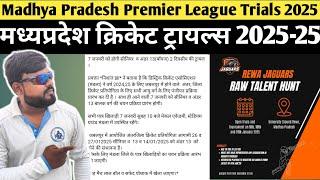 MPL T20 League open Trials 2025 ll Madhya Pradesh Cricket trials 2025 -26