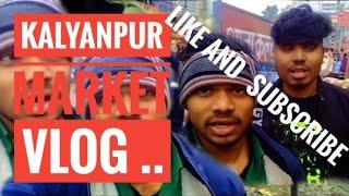 ENJOY THE KALYANPUR MARKET 😂😂|एंजॉय द कल्याणपुर मार्केट 😂😂|