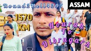 Howrah To Dibrugarh 1570 KM new video red light area,  Assam Round2Hell4205￼￼￼