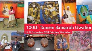 5 Days Painting Workshop | 100th Tansen Samaroh | Gwalior (Madhya Pradesh) | Invity Artists