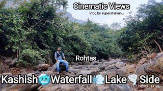 kashish🌪Waterfall💨Lake🥶Side l कशिश झरना l Rohtas😉 vlog l #video #vlog #waterfall l