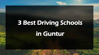 3 Best Driving schools in Guntur, Andhra Pradesh 2025 | Driving institutes