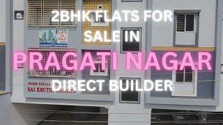 2BHK FLATS FOR SALE HYDERABAD | PRAGATI NAGAR | NIZAMPET | KUKATPALLY BACHUPALLY