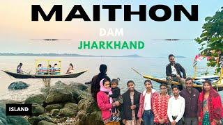 MAITHON DAM Dhanbad Jharkhand | Tourism Place | Island , Motor boat , manual boat 🚤 | Picnicspot |