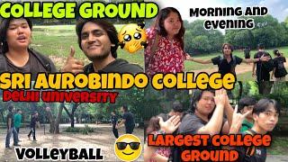 Sri Aurobindo College largest ground Delhi university | South campus | sports vlogs