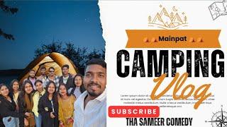 Mainpat Camping Vlog in 2 Day || Mainpat in chhattisgarh 2025 || मैनपाट में कैम्पिंग का मजा