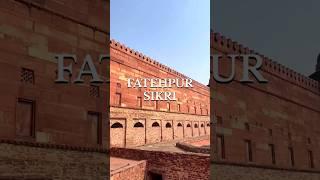 FATEHPUR SIKRI ( CITY OF VICTORY )