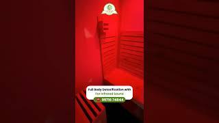 Full Body Detoxification with Far Infrared Sauna || Nateur Wellness Clinic || Jalandhar