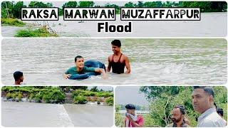 Flood at Raksa, Marwan, Muzaffarpur | Bam Nahar | Tirhut Nahar | Bihar | Prince Rathore