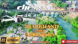 Amrapara Pakur Jharkhand | 4K Ultra HD | By Dji Mini 3 Pro Drone