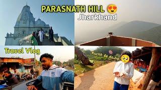 Parasnath Hill Giridih Jharkhand | The Highest Peak Of Jharkhand|thejh02rider55