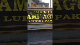 MASJID JAMI' AGUNG LUBUK PAKAM, SUMATERA UTARA