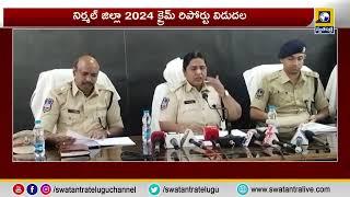 నిర్మల్ జిల్లా 2024 క్రైమ్ రిపోర్టు విడుదల