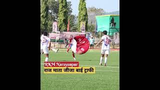 राज माता जीजा बाई ट्राफी# rkm नारायणपुर #⚽फाइनल मैच मणिपुर और बंगाल के बीच ....