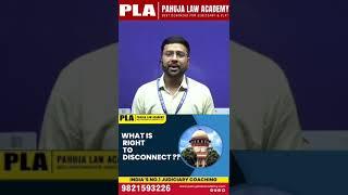 What is right to disconnect | Best Judiciary Coaching in Delhi - PLA