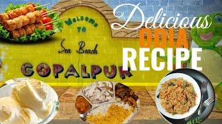 ଆଜି ଗୋପାଳପୁର ସମୁଦ୍ର Food ଖାଇବା | Lunch to Dinner Recipe Routine| Odia daily Vlog