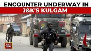 Gunfight In Jammu And Kashmir's Kulgam, 2 Terrorists Believed To Be Trapped | India Today News