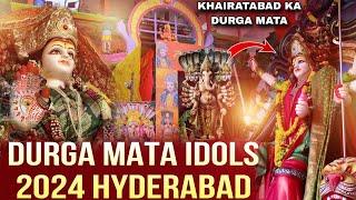 DURGA MATA IDOLS 2024 HYDERABAD | khairatabad and chikkadpally