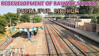 DUBRAJPUR RAILWAY STATION REDEVELOPMENT AND FULL TOUR UPDATE | BIRBHUM