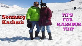 Sonmarg Kashmir || Tips for Kashmir Trip || Jammu Kashmir Trip Part IV ||