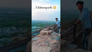 Chittorgarh Rajasthan 💥💥👑