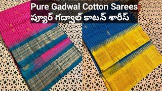 Handloom Gadwal Cotton Sarees - హాండ్లుమ్ గద్వాల్ కాటన్ శారీస్