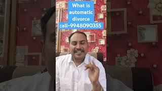 Best Nriadvocate in Hyderabad Vijayawada Gunturu Amaravathi Andhrapradesh What is Automatic Divorce