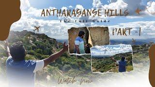 Antharagange Hills - Part 1 | Kolar Diaries| Prem Vlogz