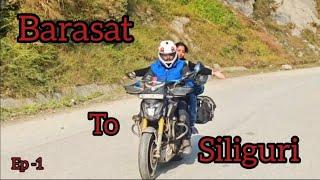 Barasat to Siliguri bike ride// Ep-1 // Barasat to Sikkim bike trip