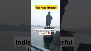 India Ka Wonderful Lakes Vip Road Bhopal 😱🫣❣️ |