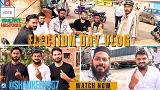 ELECTION DAY VLOG | DESAIGANJ WADSA | SHAUKEENS07