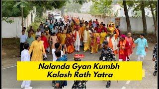 Nalanda Gyan Kumbh Kalash Rath Yatra  Bihar University