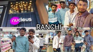 Nucleus Mall Ranchi || Deepak Thakur || #deepaktvlogs ||