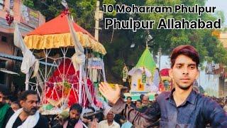 10 Moharram Phulpur 2024|| 10 Phulpur Allahabad sayyed_kamran_0.1