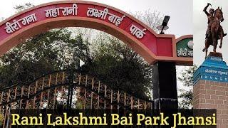 रानी लक्ष्मी बाई पार्क झाँसी ## And Jhalkari Bai Park Jhansi Up,,