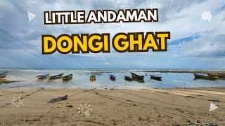 DONGI GHAT || Little Andaman || tourist destination || Island tour